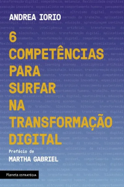 Cover of 6 competências para surtar na transformação digital