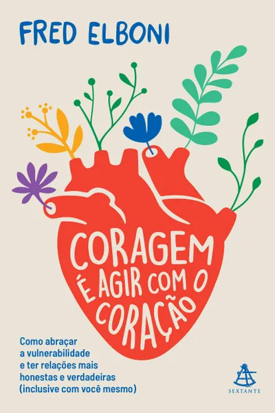 Cover of Coragem é agir com o coração