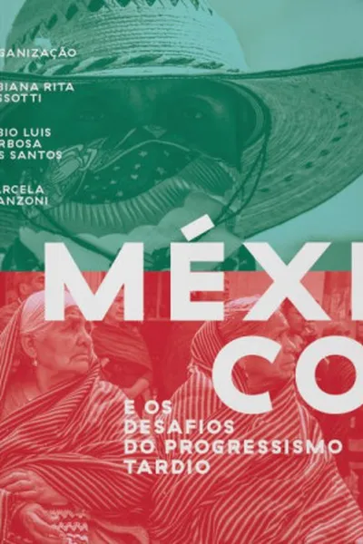 Cover of México e os Desafios do Progressismo Tardio