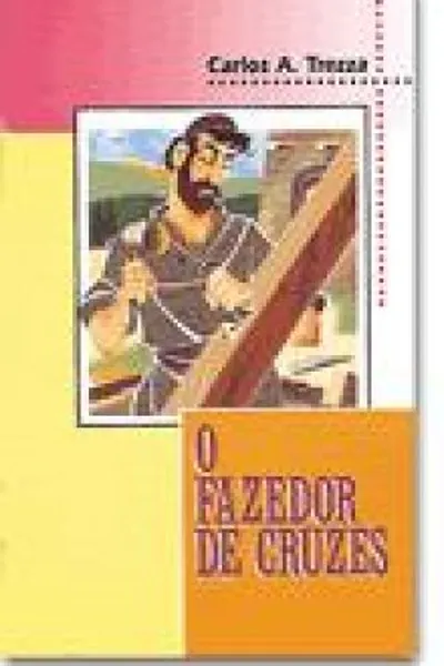 Cover of O Fazedor de Cruzes