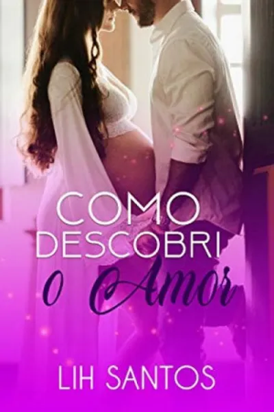Cover of Como Descobri o Amor