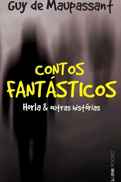 Cover of Contos fantásticos: O Horla e outras histórias