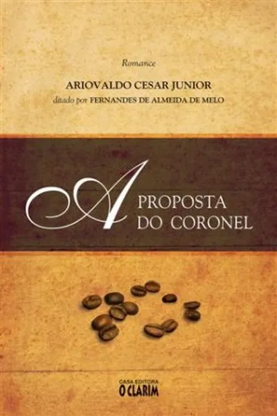 Cover of A proposta do Coronel