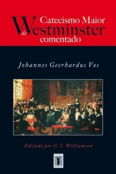 Cover of Catecismo Maior de Westminster Comentado