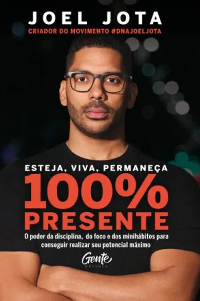 Cover of Esteja, viva, permaneça 100% Presente