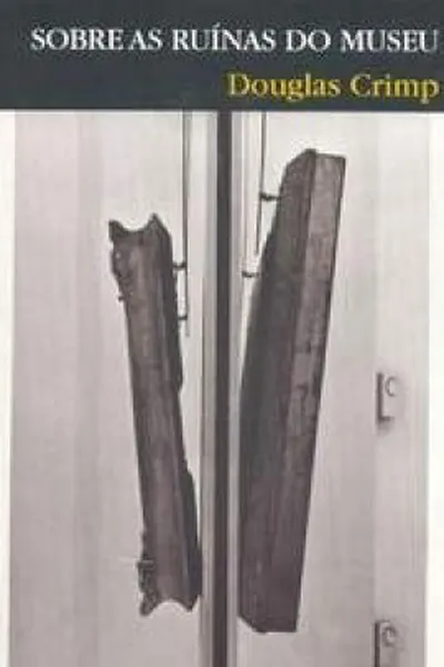 Cover of Sobre as ruínas do museu