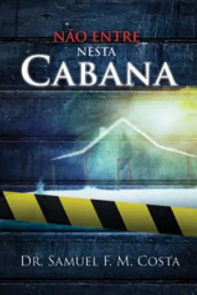 Cover of Não entre nesta Cabana