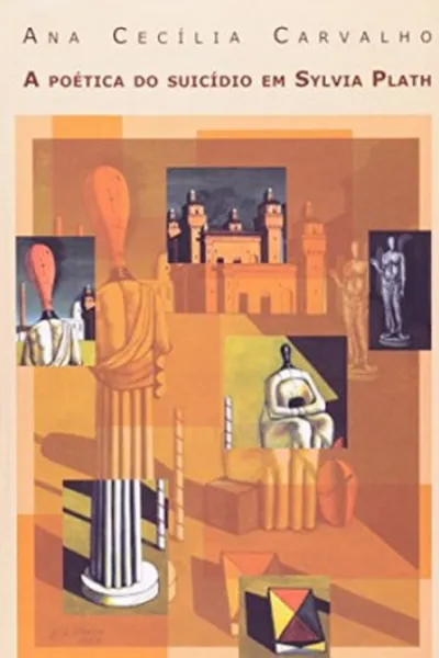 Cover of A Poética do Suicídio em Sylvia Plath