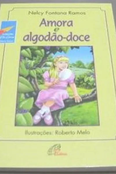 Cover of Amora e algodão doce