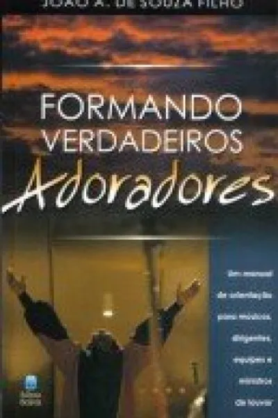 Cover of Formando verdadeiros adoradores