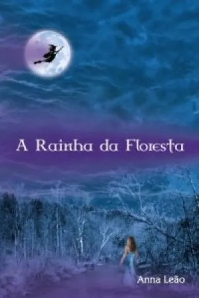 Cover of A Rainha da Floresta