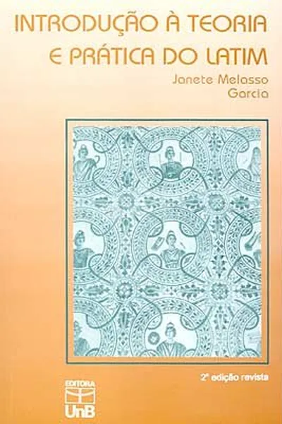 Cover of Introdução à Teoria e Prática do Latim