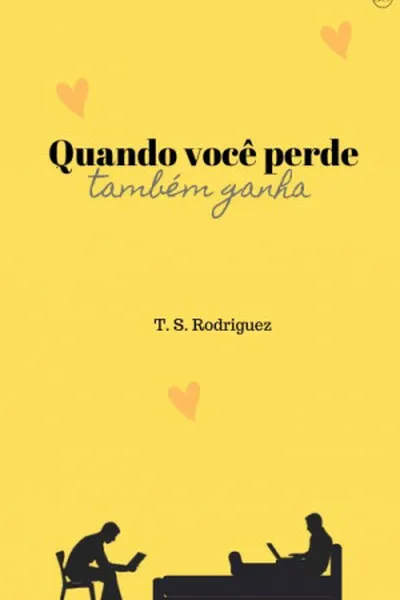Cover of Quando você perde também ganha