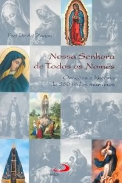 Cover of Nossa Senhora de Todos os Nomes