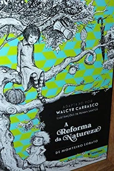 Cover of A Reforma da Natureza - Editora Moderna - Série Monteiro Lobato