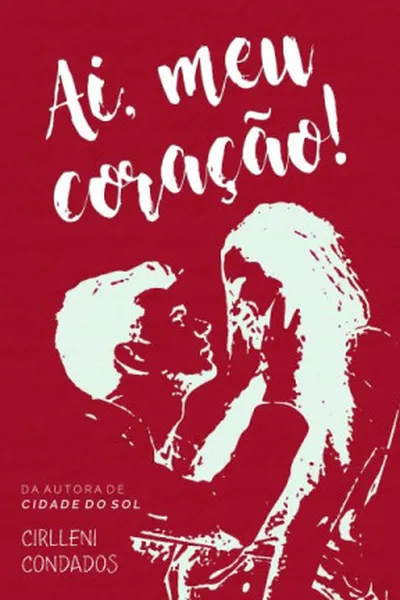 Cover of Ai, meu coração!