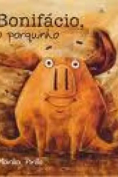 Cover of Bonifácio, o porquinho