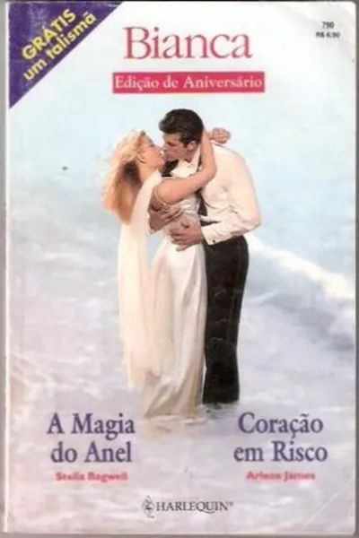 Cover of A Magia do Anel; Coração em Risco