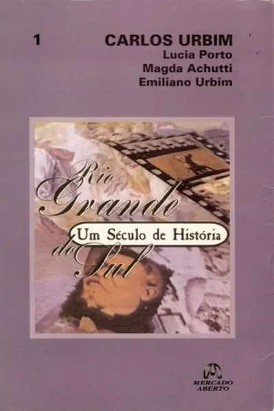Cover of Rio Grande do Sul - Um século de história - vol. 1