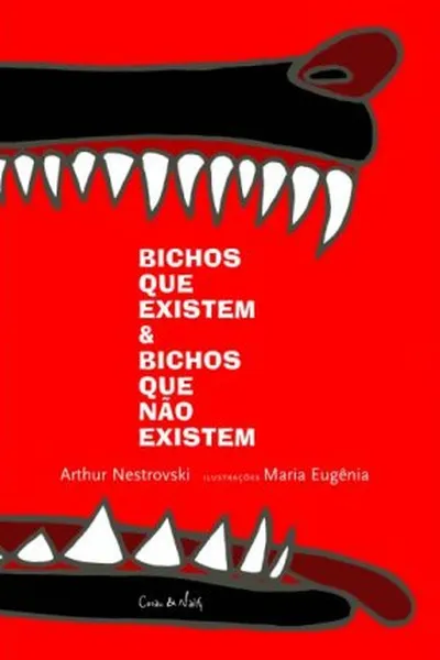 Cover of Bichos Que Existem & Bichos Que Não Existem