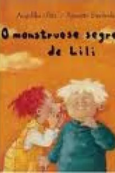 Cover of O monstruoso segredo de Lili