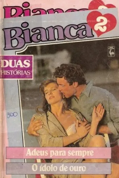 Cover of Adeus para Sempre  /   O Ídolo de Ouro
