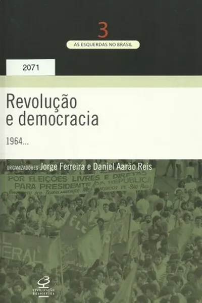 Cover of Revolução e democracia: 1964...