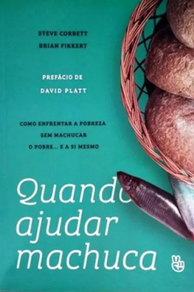 Cover of Quando Ajudar Machuca