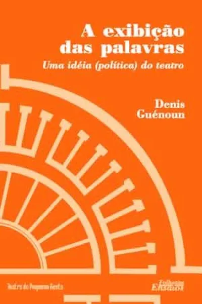 Cover of A Exibição das Palavras