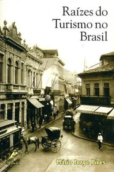 Cover of Raízes do Turismo no Brasil