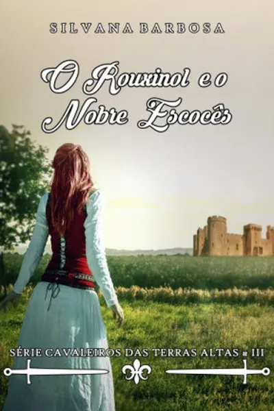 Cover of O Rouxinol e o nobre escocês