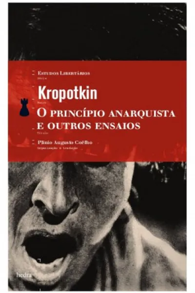 Cover of O Princípio Anarquista e Outros Ensaios