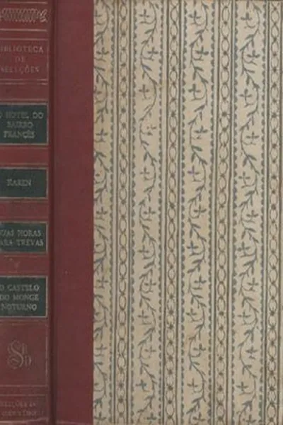 Cover of O Hotel do Bairro Francês / Karen / Duas Horas para Trevas / O Castelo do Monge Noturno