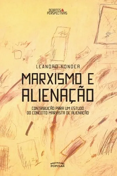 Cover of Marxismo E Alienação