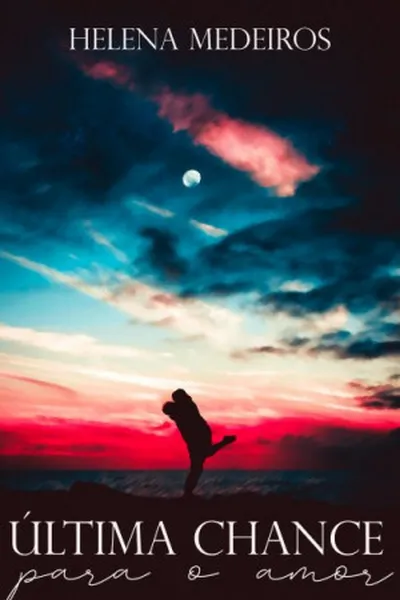 Cover of Última Chance para o Amor