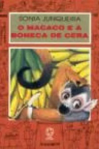 Cover of O macaco e a boneca de cera