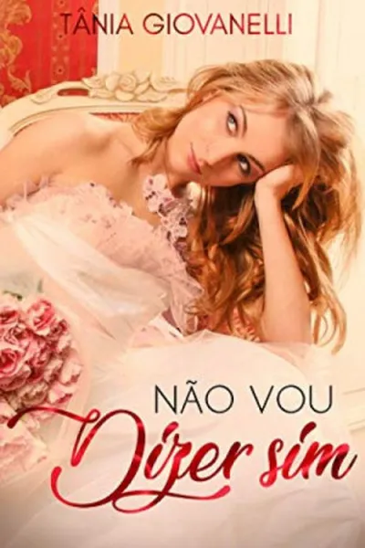 Cover of Não Vou Dizer Sim