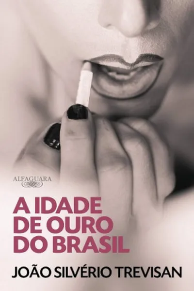 Cover of A idade de ouro do Brasil
