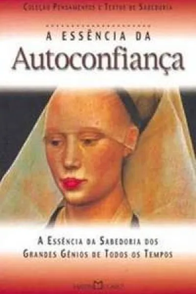 Cover of A Essência da Autoconfiança