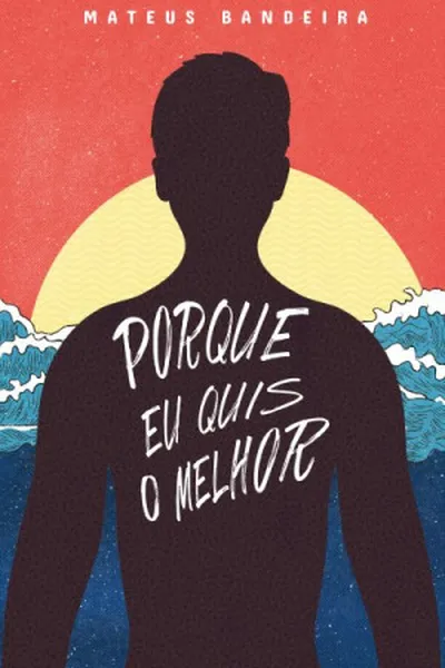 Cover of Porque eu quis o melhor