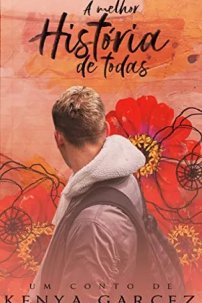 Cover of A Melhor História de Todas