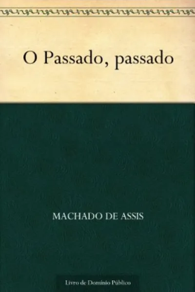 Cover of O Passado Passado