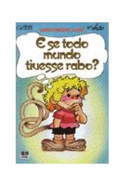 Cover of E Se Todo Mundo Tivesse Rabo
