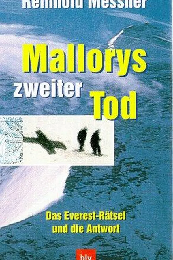 Capa de Mallorys zweiter Tod. Das Everest- Rätsel und die Antwort