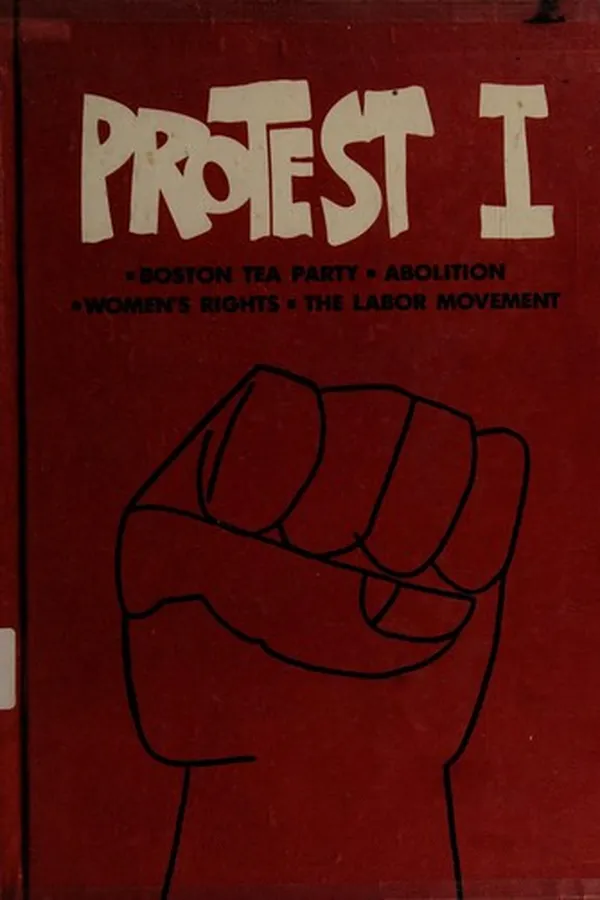 Capa de Protest I: Boston Tea Party, abolition, women's rights, the labor movement