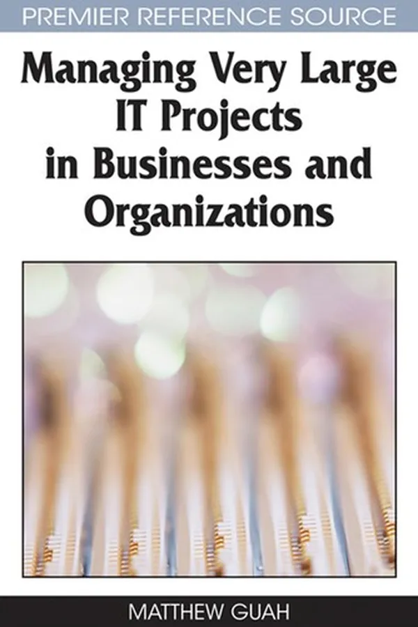 Capa de Managing very large IT projects in businesses and organizations