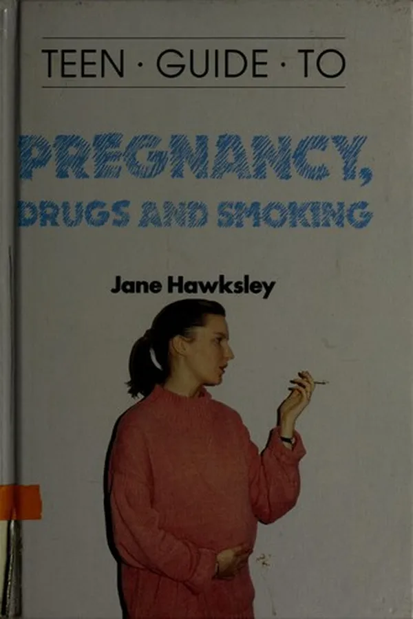 Capa de Teen guide to pregnancy, drugs, and smoking