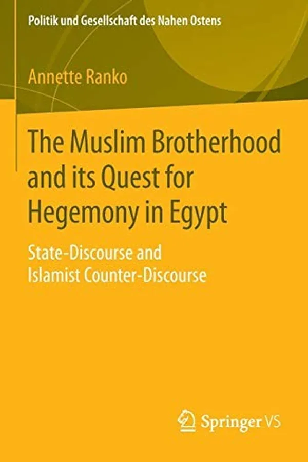 Capa de The Muslim Brotherhood and its Quest for Hegemony in Egypt