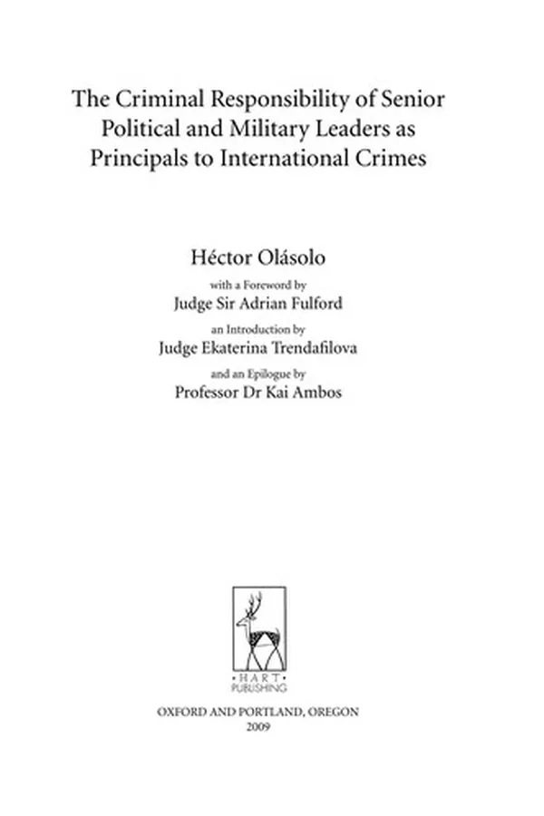 Capa de The criminal responsibility of senior political and military leaders as principals to international crimes