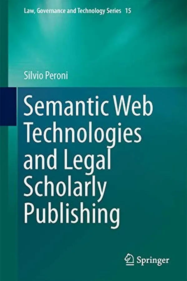 Capa de Semantic Web Technologies and Legal Scholarly Publishing